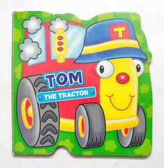 Tom the Tractor (Cut Book)
