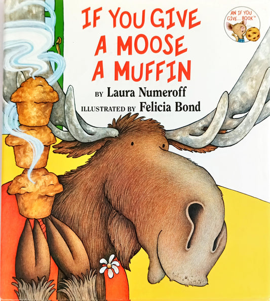 If You Give A Moose A Muffin