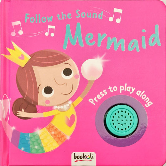 Follow the Sound Mermaid (Sound Book)