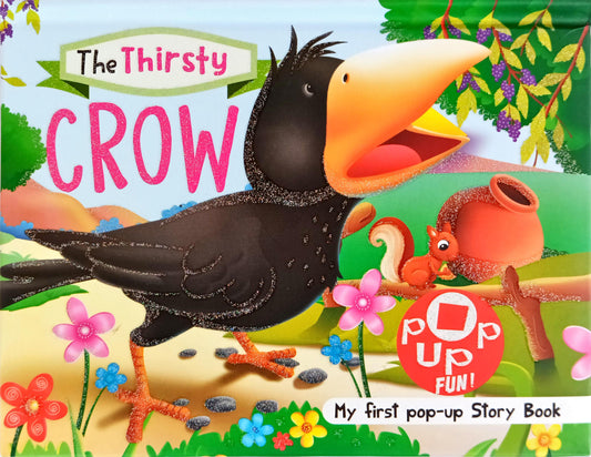 The Thirsty Crow - My First Pop up Story Book
