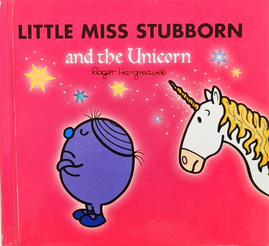 Little Miss Stubborn and the Unicorn
