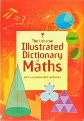 The Usborne Illustrated Dictionary of Maths