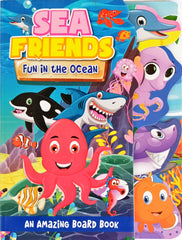Sea Friends - An Amazing Board Book