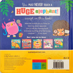 Never Touch a Huge Elephants! (Touch and Feel)
