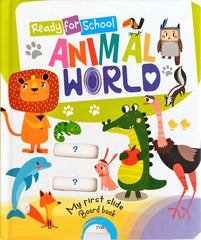 Ready For School - Animal World Slide Board Book (Push Pull)