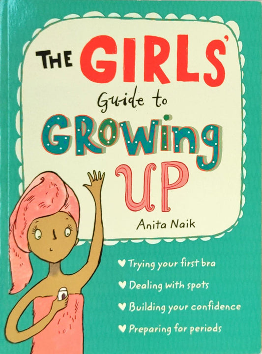 The Girl Guide to Growing Up