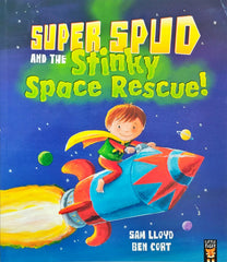 Super spud and the Stinky Space Rescue!