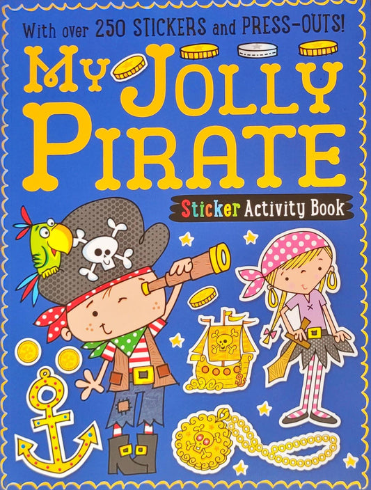 My Jolly Pirate (With Over 250 Stickers and Press Outs)