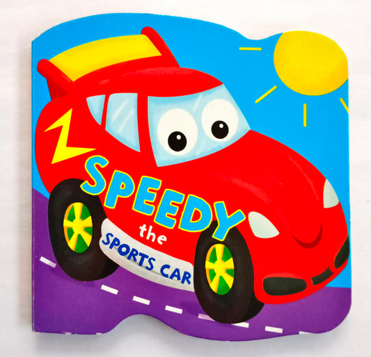 Speedy the Sports Car (Cut Book)