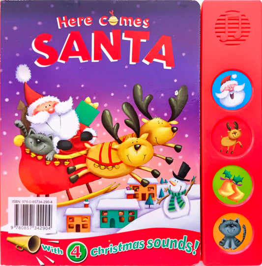 Here Comes Santa (4 Sounds /Sound Book)
