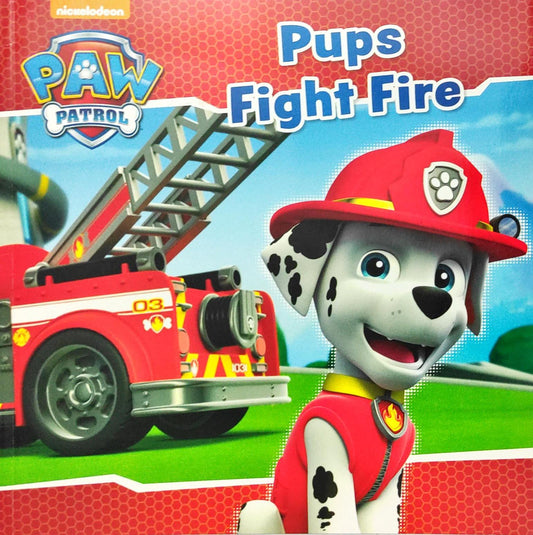 Pups Fight Fire (Paw Patrol)