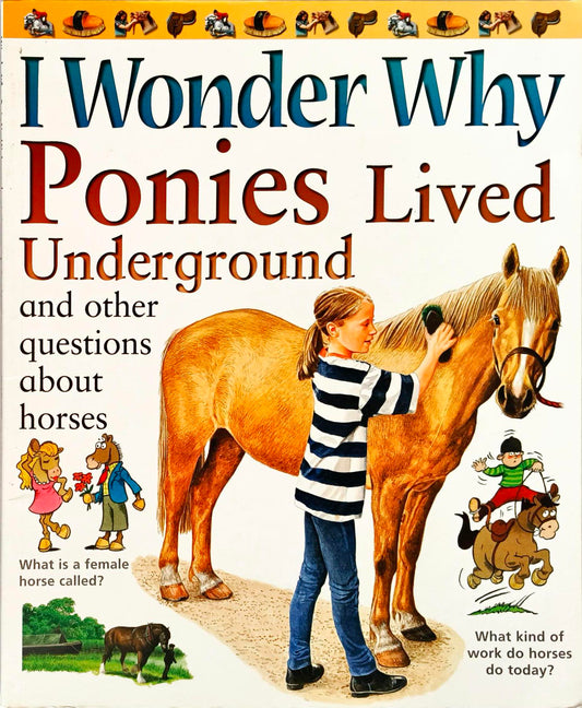 Ponies Lived Underground (I Wonder Why)