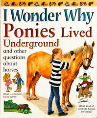 Ponies Lived Underground (I Wonder Why)