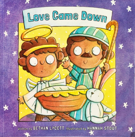 Love came Down