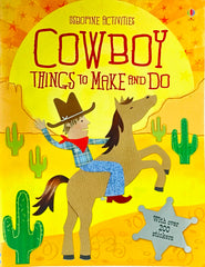 Usborne Cowboy Things to Make and Do (With Over 200 Stickers)