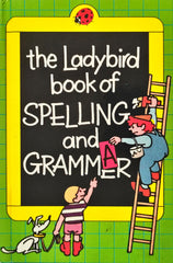 The Ladybird book of Spelling and Grammar