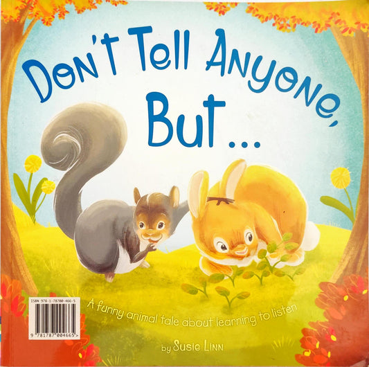 Don't Tell Anyone But..