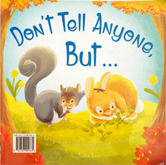 Don't Tell Anyone But..