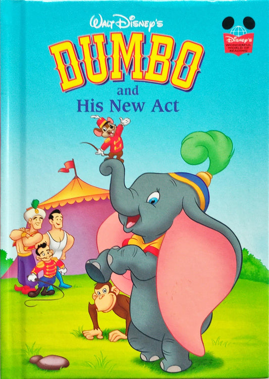 Disney Dumbo and His New Act (Wonderful World of Reading)