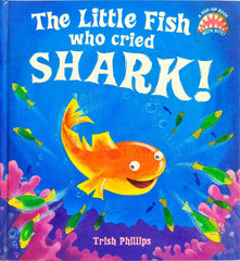 The Little Fish who Cried Shark! (Popup Book)