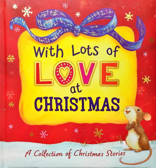 With Lots of Love at Christmas (4 Stories in 1)
