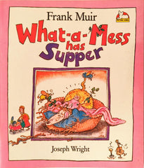 What a Mess has Supper