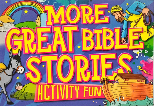 More Great Bible Stories Activity Fun