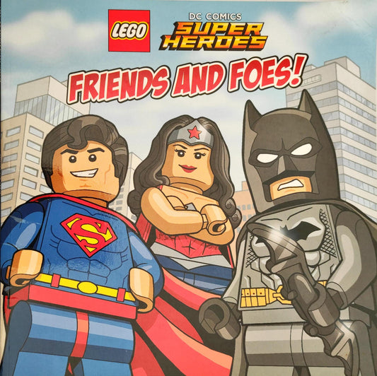 Super Heroes Friends and Foes!