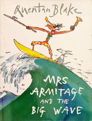 Mrs Armitage and the Big Wave (Quentin Blake)