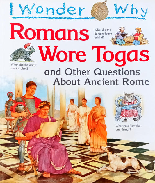 I wonder why Romans wore Togas