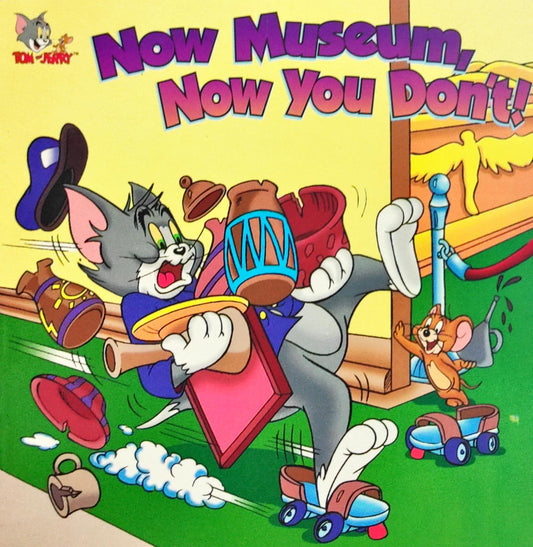 Now Museum Now you Don't! (Tom and Jerry)