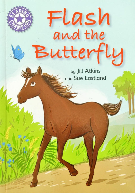 Flash and the Butterfly (Reading Champion)