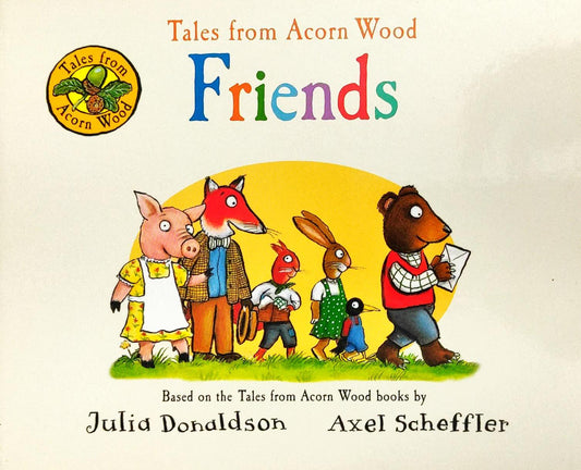 Friends Tale from Acorn Wood
