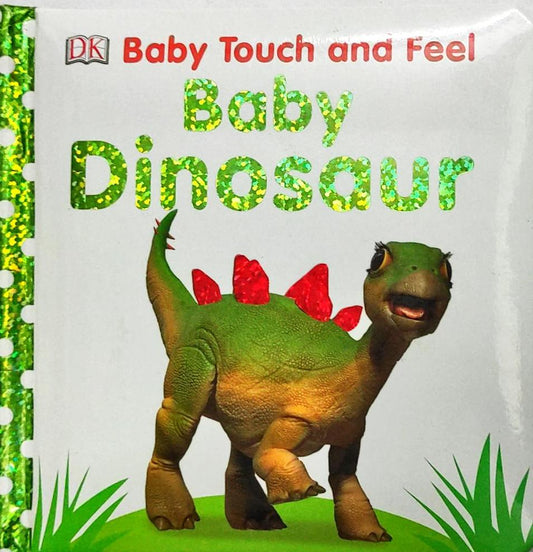 Baby Dinosaur (Touch and Feel)