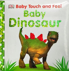 Baby Dinosaur (Touch and Feel)