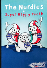 The Nurdles in Super Happy Teeth