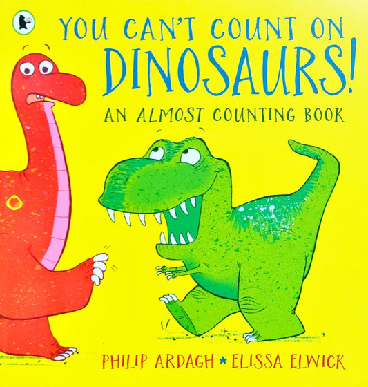 You Ca't Count o Dinosaurs!