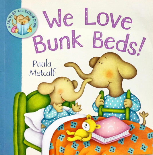 We Love Bunk Beds!