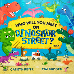 Who will You Meet on Dinosaur Street?