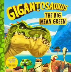 Gigantosaurus The Big Mean Green