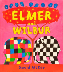 Elmer and Wilbur