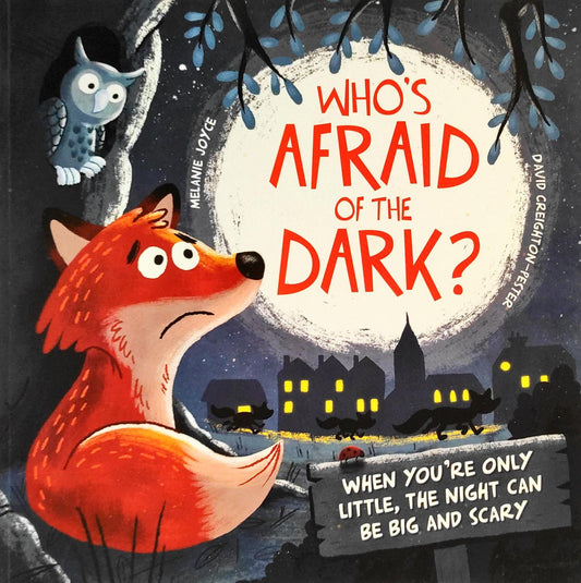 Who's Afraid of the Dark?