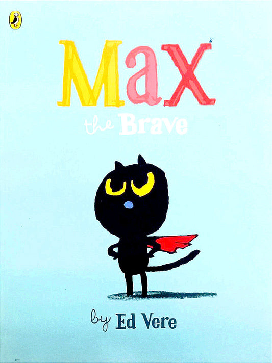 Max the brave