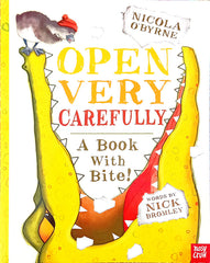 Open very carefully