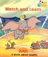 Watch and Learn (Dumbo: A Book About Shapes)