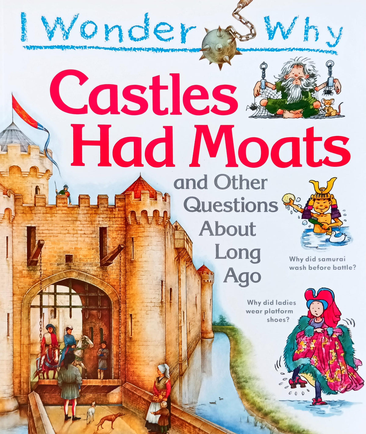 I wonder why Castles had moats