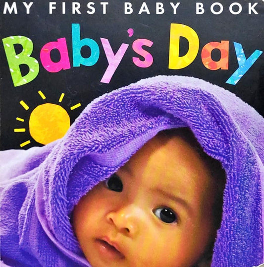 Baby's Day (My First Baby Book)