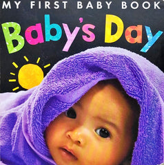 Baby's Day (My First Baby Book)