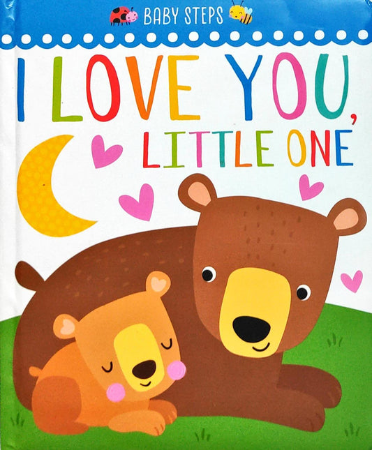 I Love You Little One (Baby Steps)