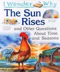 I wonder why The Sun Rises